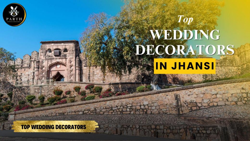 Top Wedding Decorators in Jhansi